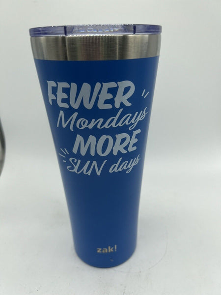 Zak! Fewer Mondays More Sun Days! ￼Stainless Steel Insulated 30 oz Tumbler Blue